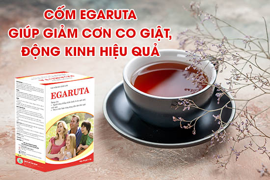Cốm Egarta – Giải pháp thảo dược hàng đầu cho người bị ngất xỉu co giật