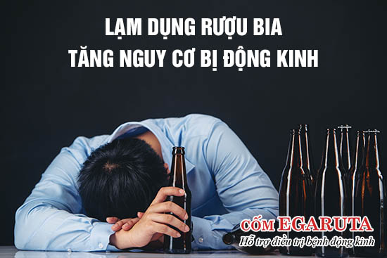 Lạm dụng rượu, bia là yếu tố nguy cơ gây bệnh động kinh